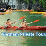 What is a private tour to Vietnam? Top 3 Vietnam private tours