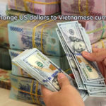 Where to exchange US dollars (USD) to Vietnamese currency?