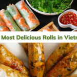 The Most Delicious Rolls in Vietnam