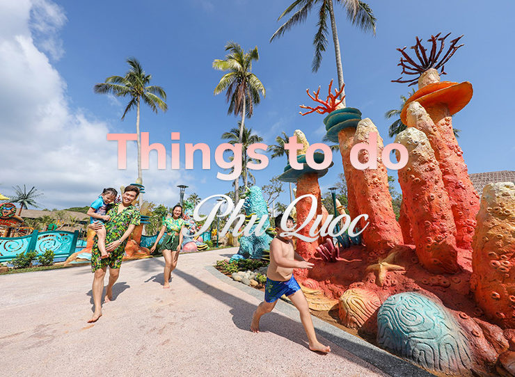 Activities in Phu Quoc – Top 8 Things to Do