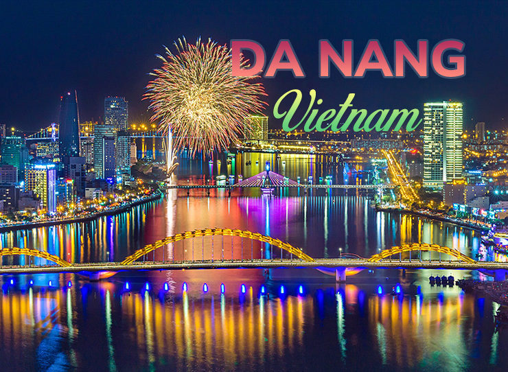 Da Nang, Vietnam: 14 Places to Visit & Things to Know