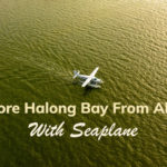 Explore Halong Bay from Above with Seaplane