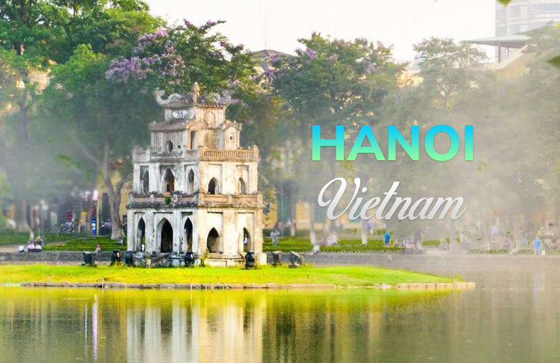 Hanoi, Vietnam: 18 Places to Visit & Things to Know