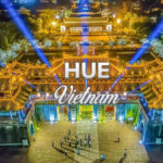 Hue Vietnam Places to Visit